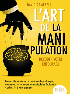 cover image of L'art de la manipulation – Décoder votre entourage